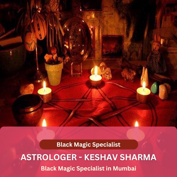 Black Magic Specialist in Mumbai