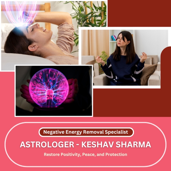 Negative Energy Removal Specialist Astrologer